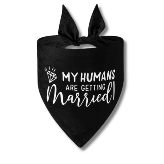 My Humans Are Getting Married Diamond  ~ Wedding Dog Bandana Tie Up